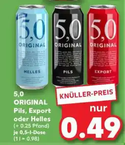 Kaufland 5,0 ORIGINAL Pils, Export oder Helles Angebot