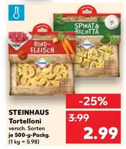 Kaufland STEINHAUS Tortelloni Angebot