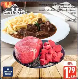 Edeka Gutfleisch Bratengulasch, Schmorbraten oder Rinderrouladen Angebot