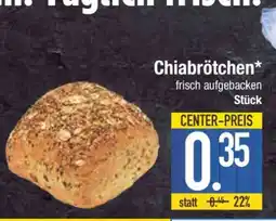 Edeka Chiabrötchen Angebot