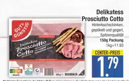 Edeka Delikatess Prosciutto Cotto Angebot