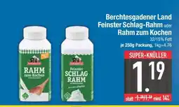 Edeka Berchtesgadener Land Feinster Schlag-Rahm oder Rahm zum Kochen Angebot