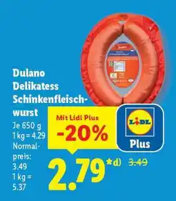 Lidl Dulano Delikatess Schinkenfleischwurst Angebot