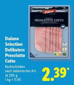 Lidl Dulano Selection Delikatess Prosciutto Cotto Angebot