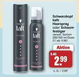 Famila Nord Ost Schwarzkopf Taft Haarspray oder Schaumfestiger Angebot