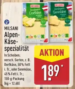 Aldi Nord MILSANI Alpen-Käse-spezialität Angebot