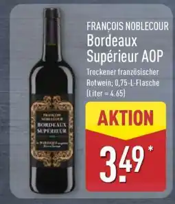 Aldi Nord FRANÇOIS NOBLECOUR Bordeaux Supérieur AOP Angebot
