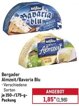 METRO Bergader Almzeit/Bavaria Blu Angebot