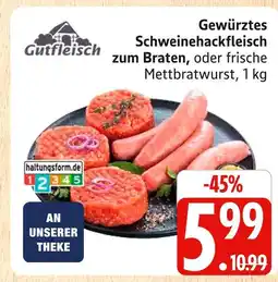 Marktkauf Gutfleisch gewürztes schweinehackfleisch zum braten Angebot
