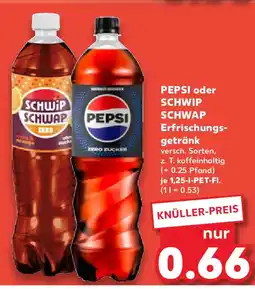 Kaufland PEPSI oder SCHWIP SCHWAP Erfrischungsgetränk Angebot