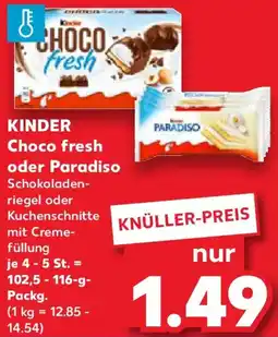 Kaufland KINDER Choco fresh oder Paradiso Angebot