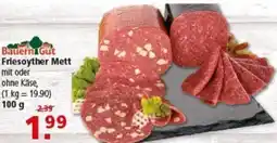 Multi Markt Bauern Gut Friesoyther Mett mit oder ohne Käse Angebot