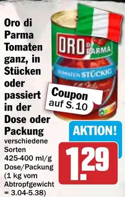 HIT Oro di Parma Tomaten ganz, in Stücken oder passiert in der Dose oder Packung Angebot
