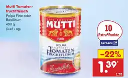 Netto Marken-Discount Mutti tomatenfruchtfleisch polpa fine oder basilikum Angebot