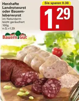 WEZ Bauern Gut Herzhafte Landrotwurst oder Bauernleberwurst Angebot