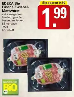 WEZ EDEKA Bio Frische Zwiebel- Mettwurst Angebot
