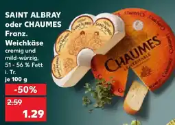 Kaufland SAINT ALBRAY oder CHAUMES Franz. Weichkäse Angebot