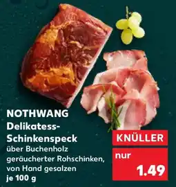 Kaufland NOTHWANG Delikatess- Schinkenspeck Angebot