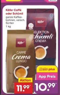 Netto Marken-Discount Käfer Caffé oder Schümli Angebot