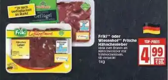 Edeka Friki Oder Wiesenhof Frische Hähnchenleber Angebot