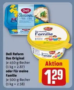 REWE Deli Reform Das Original oder Für meine Familie Angebot