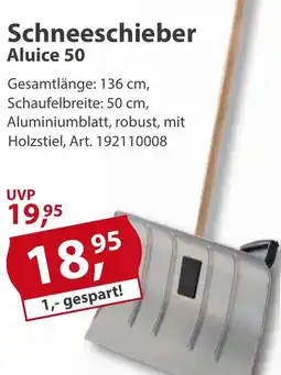 Sonderpreis Baumarkt Schneeschieber Aluice 50 Angebot