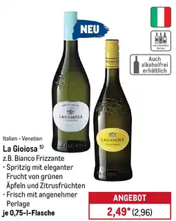 METRO La Gioiosa z.B. Bianco Frizzante Angebot