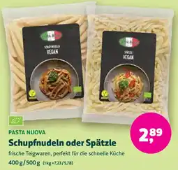 Biomarkt PASTA NUOVA Schupfnudeln oder Spätzle Angebot