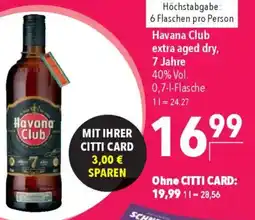CITTI Markt Havana Club extra aged dry, 7 Jahre Angebot