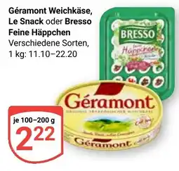 Globus Géramont Weichkäse, Le Snack oder Bresso Feine Häppchen Angebot