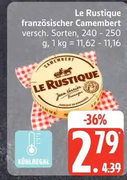 Edeka Le rustique französischer camembert Angebot