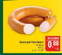 Marktkauf Unsere gute fleischwurst Angebot