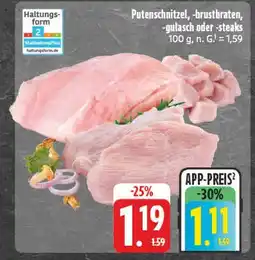 Edeka Putenschnitzel, -brustbraten, -gulasch oder -steaks Angebot