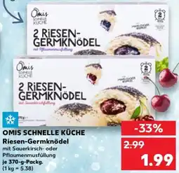 Kaufland OMIS SCHNELLE KÜCHE Riesen-Germknödel Angebot