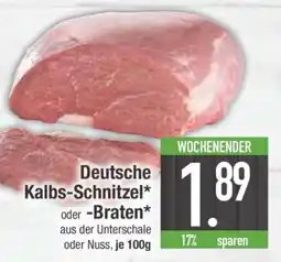 Edeka Deutsche Kalbs-Schnitzel oder Braten Angebot