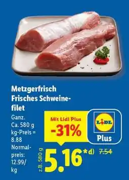 Lidl Metzgerfrisch Frisches Schweinefilet Angebot