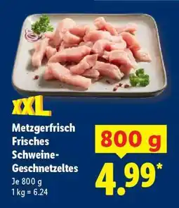 Lidl Metzgerfrisch Frisches Schweine-Geschnetzeltes Angebot
