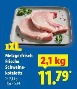 Lidl Metzgerfrisch Frische Schweinekoteletts Angebot