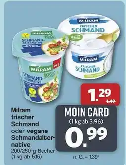 Famila Nord Ost Milram frischer Schmand oder vegane Schmandalternative Angebot