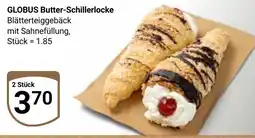 Globus GLOBUS Butter-Schillerlocke 2 Stück Angebot