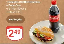 Globus 1 belegtes GLOBUS Brötchen + Coca-Cola 500 ml Angebot