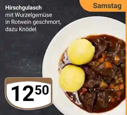Globus Hirschgulasch mit Wurzelgemüse in Rotwein geschmort, dazu Knödel Angebot