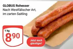 Globus GLOBUS Rohesser Angebot