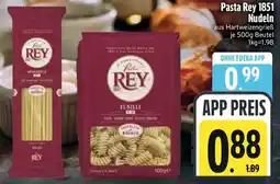 Edeka Pasta Rey 1851 Nudeln Angebot