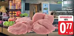 Edeka Rücken oder Schmetterlings-Steaks Angebot