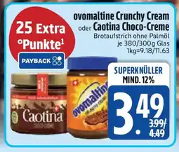 Edeka ovomaltine Crunchy Cream oder Caotina Choco-Creme Angebot