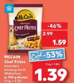 Kaufland MCCAIN Chef Frites Angebot