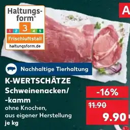 Kaufland K-WERTSCHÄTZE Schweinenacken/ kamm Angebot