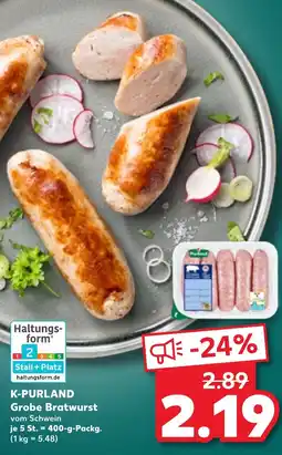 Kaufland K-PURLAND Grobe Bratwurst Angebot