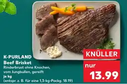 Kaufland K-PURLAND Beef Brisket Angebot